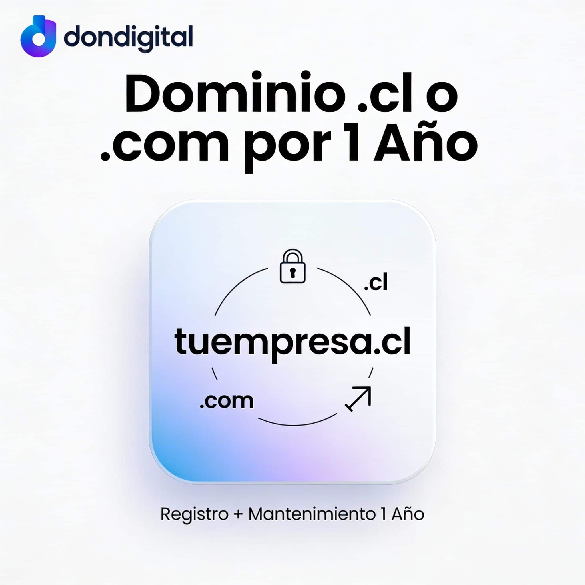 Dominio .cl o .com por 1 Año: Tu Nombre en Internet Garantizado